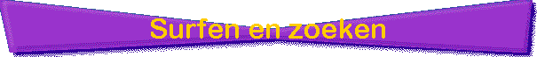 Surfen en zoeken